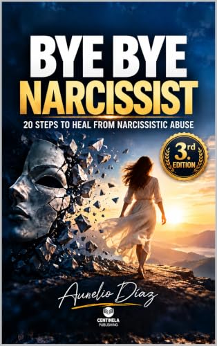 Bye Bye Narcissist, third edition